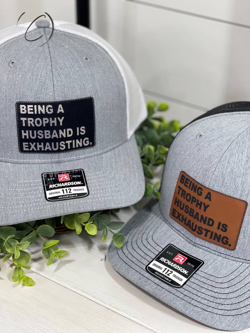 Trophy Husband Is Exhausting Patch Snapback Hat